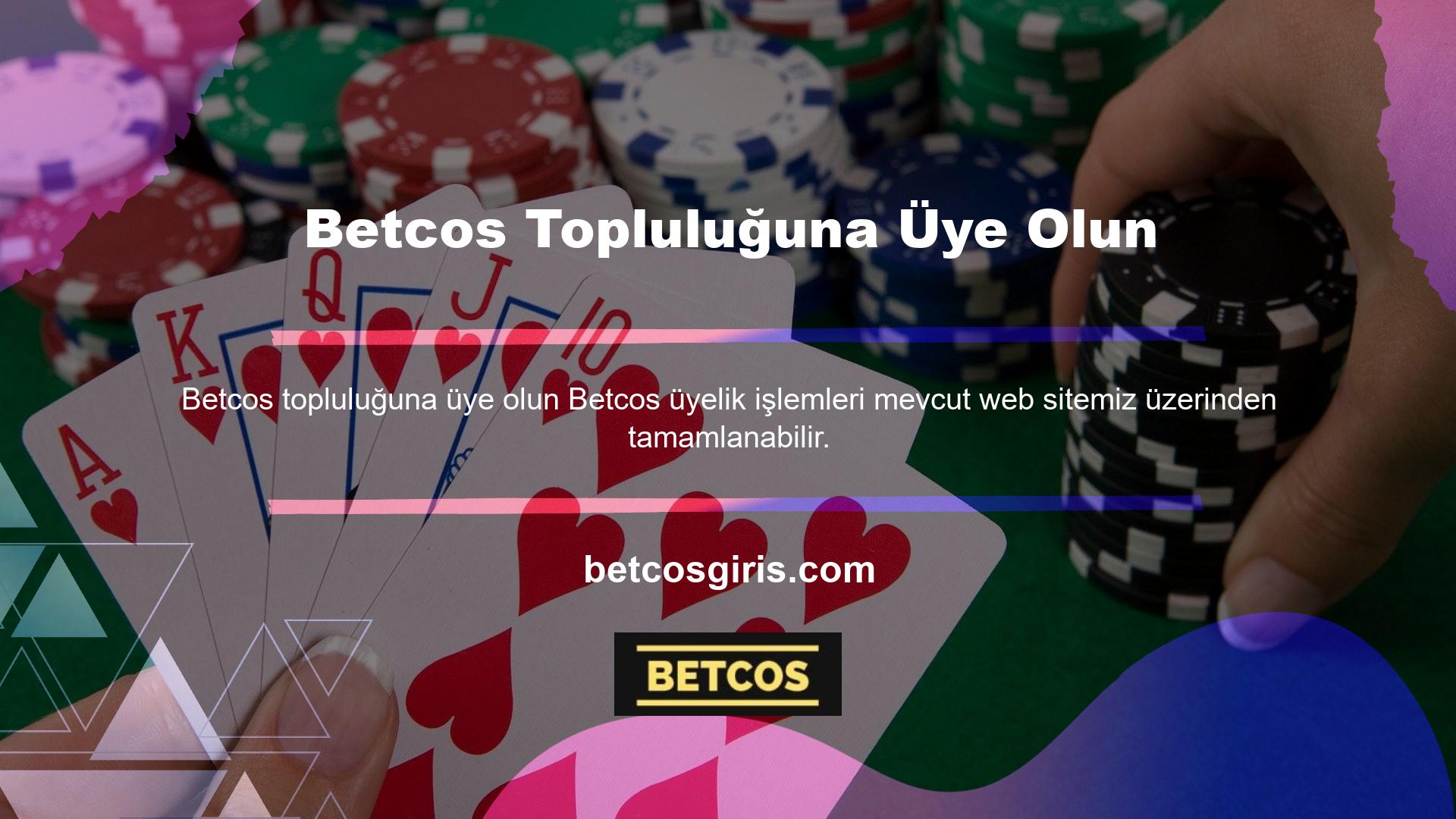 Poker sınıfı ve Betcos üye kaydı ile aynı prosedürü takip edebilirsiniz